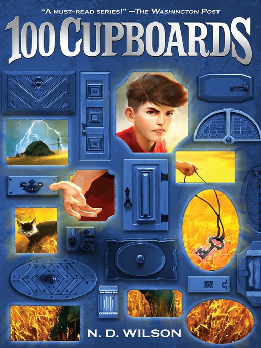 N. D. Wilson创作的100 Cupboards (100 Cupboards Book 1)作品的详细信息 - 可供借阅